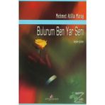BULURUM BEN YAR SENI SEÇME ŞİİRLER - MEHMET ATILLA MARAŞ