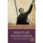 Bulutları Delen Kartal Cemil Meriç ile Konuşmalar - Mustafa Armağan