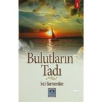 Bulutların Tadı - İnci Germenliler