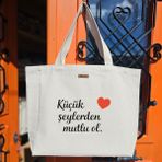 Bumudur Aksesuar Küçük Şeylerden Mutlu Ol Tote Çanta Baskılı Naturel Kanvas Bez Sap Beyaz Cırt Cırtlı Suluk Tutuculu - Büyük - Büyük Baskı - 130-Krem Rengi