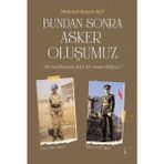 Bundan Sonra Asker Oluşumuz - Mehmet Noyan Alp