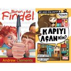 Bunun Adı Findel - Andrew Clements ve Kapıyı Açan Kim - Yağmur Karacan