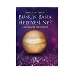 Bunun Bana Hediyesi Ne?-Astroloji Öyküleri - Elvan Yarma