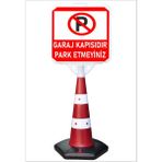 Burada Reklam ve Medikal Reklam Park Dubası Uzun Jumbo 55X50 Garaj Kapısıdır Park Etmeyiniz Kaldırım A+ Plastik 146 cm