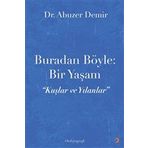 Buradan Böyle: Bir Yaşam - Abuzer Demir