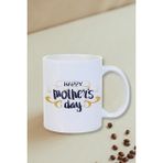 Burak Baskı Tasarım Anneler Günü Hediyesi Happy Mother's Day Beyaz Kupa Bardak
