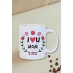 Burak Baskı Tasarım Anneler Günü Hediyesi I Love You Mom Yazılı Beyaz Kupa Bardak