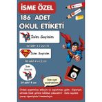 Burak Baskı Tasarım Okul Etiketi Defter Kalem Etiketi- Isme Özel Etiket Seti -186 Adet /E014/ Superman