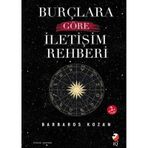 Burçlara Göre İletişim Rehberi Barbaros Kozan