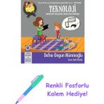 Burcu ve Berk ile Teknoloji: Teknolojiyi Keşfediyor, Bilinçli Kullanıyoruz + Renkli Fosforlu Kalem - Hayır