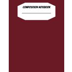 Burgundy Wide Ruled Composition Notebook – 8.5 x 11 Inches, 200 Pages: perfect for gift
