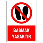 Buris Basmak Yasaktır Uyarı Levhası