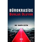 Bürokraside Bunlar Oluyor - Dr. Kadir Çetin