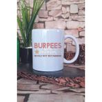 Burpees Would Not Recommend Yazılı Komik Gym Spor Burpee Hediye Baskılı Kupa Bardak - Beyaz