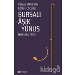 Bursalı Aşık Yunus - Mustafa Tatcı