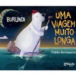 BURUNDI: UMA VIAGEM MUITO LONGA
