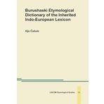 Burushaski Etymological Dictionary of the Inherited Indo-European Lexicon