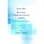 Business Correspondence Library, Vol. 3: How to Handle the Distant Customers (Classic Reprint)