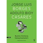 Bustos Domecq Vakayinameleri - Jorge Luis Borges