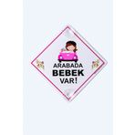 BUTİKPLAKA Akın Otomotiv/dikkat Arabada Bebek Var/pleksi Ikaz Levhası 15x15 Cm/ Arabalı Kız Çocuk