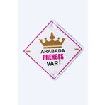 BUTİKPLAKA Akın Otomotiv/dikkat Arabada Bebek Var/pleksi Ikaz Levhası 15x15 Cm/ Kız Taç Prenses