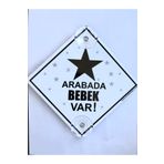 BUTİKPLAKA Akın Otomotiv/dikkat Arabada Bebek Var/pleksi Ikaz Levhası 15x15 Cm/yıldız Model