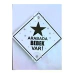 BUTİKPLAKA butikplaka224110417 Dikkat Arabada Bebek Var/pleksi 3 Mm Ikaz Levhası 15X15 Cm/yıldız Model