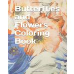Butterflies and Flowers Coloring Book