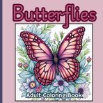 Butterflies: relaxing adult coloring book of butterflies with zentangle wings