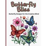 Butterfly Bliss: adult coloring book of butterfly zentangles with decorative backgrounds