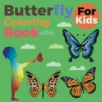 Butterfly Coloring Book: Bold and Easy, Simple and Big Designs for Relaxation Featuring Beautiful Zectangle Butterflies, Floral Patterns, Gardens, and More (Kids Edition))