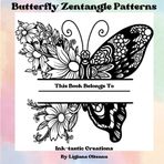Butterfly Zentangle Colouring Book: Ink-Tastic Creations