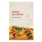 Bütün Ayrılıklar - Suavi Kemal Yazgıç