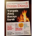 Bütün Dünya Sayı: 2010/02 * Şubat 2010 / Yargıda Ateş Bacayı Sardı * Türk-Kürt Soydaşlığı * 2500 Yıllık Kaunos'ta Başkent'li Arkeologların Yeni Başarıları