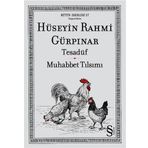 BÜTÜN ESERLERI 17 TESADÜF - MUHABBET TILSIMI - HÜSEYİN RAHMI GÜRPINAR