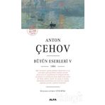 Bütün Eserleri 5 - Anton Çehov