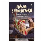 Bütün Kadınlar Kahramandır - Inna Shevchenko