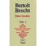 Bütün Oyunları 1 - Bertolt Brecht