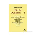 Bütün Oyunları - 3 - Bertolt Brecht