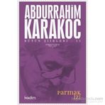 Bütün Şiirleri 11 Parmak İzi - Abdurrahim Karakoç