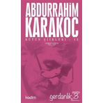 Bütün Şiirleri 12: Gerdanlık 3 - Abdurrahim Karakoç
