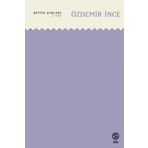Bütün Şiirleri 5. Cilt - Özdemir İnce