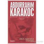 Bütün Şiirleri 7 Akıl Karaya Vurdu - Abdurrahim Karakoç
