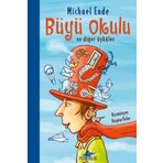 Büyü Okulu ve Diğer Öyküler - Michael Ende