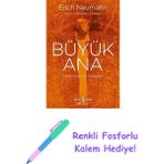 Büyük Ana - Dişilin Imge ve Simgeleri + Renkli Fosforlu Kalem