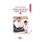 BÜYÜK ATATÜRK'TEN KÜÇÜK ÖYKÜLER 2 - SÜLEYMAN BULUT