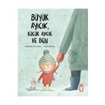 Büyük Ayıcık Küçük Ayıcık ve Ben Timaş Çocuk