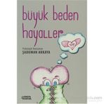 BÜYÜK BEDEN HAYALLER - ŞADUMAN AKKAYA