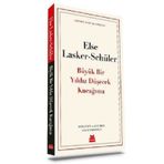 Büyük Bir Yıldız Düşecek Kucağıma - Else Lasker Schüler