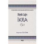 Büyük Çağrı İkra - Bayram Öztürk